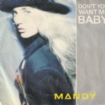 DON’T YOU WANT ME BABY - IF IT MAKES YOU FEEL GOOD