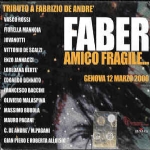 FABER AMICO FRAGILE - TRIBUTO A FABRIZIO DE ANDRE’