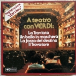 A teatro con Verdi: La Traviata, Un ballo in maschera, La forza del destino, Il trovatore. COFANETTO 10 dischi. Selezione dal Readers Digest