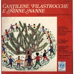 CANTILENE, FILASTROCCHE E NINNE NANNE