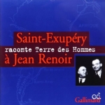 Saint-Exupry raconte Terre des Hommes  Jean Renoir